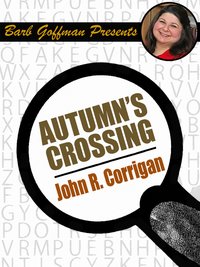 Autumn's Crossing - John R Corrigan - ebook