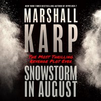 Snowstorm in August - Marshall Karp - audiobook