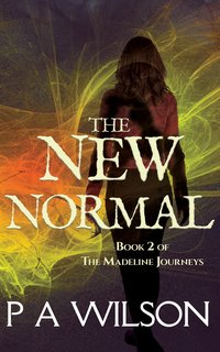 The New Normal - P A Wilson - ebook