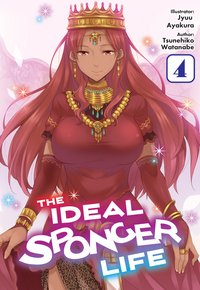 The Ideal Sponger Life: Volume 4 (Light Novel) - Tsunehiko Watanabe - ebook