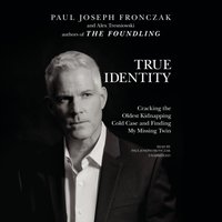 True Identity - Paul Joseph Fronczak - audiobook
