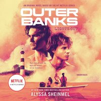 Outer Banks: Lights Out - Alyssa Sheinmel - audiobook