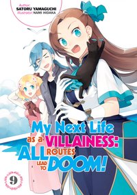 My Next Life as a Villainess: All Routes Lead to Doom! Volume 9 - Satoru Yamaguchi - ebook