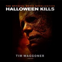 Halloween Kills - Tim Waggoner - audiobook