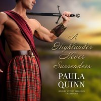 Highlander Never Surrenders - Paula Quinn - audiobook