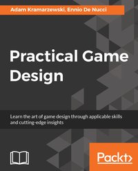 Practical Game Design - Ennio De Nucci - ebook