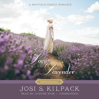 Love and Lavender - Josi S. Kilpack - audiobook