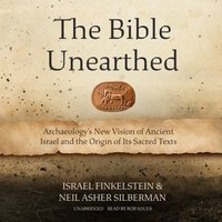Bible Unearthed - Israel Finkelstein - audiobook