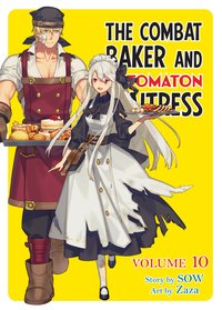 The Combat Baker and Automaton Waitress: Volume 10 - SOW - ebook