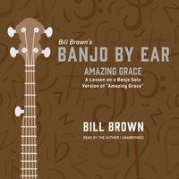 Amazing Grace - Bill Brown - audiobook