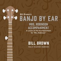 Mrs. Robinson Accompaniment - Bill Brown - audiobook