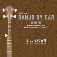 Train 45 - Bill Brown Jr. - audiobook