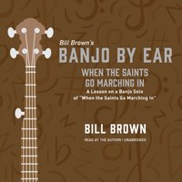 When the Saints Go Marching In - Bill Brown - audiobook