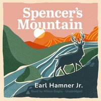 Spencer's Mountain - Earl Hamner Jr. - audiobook