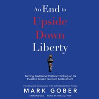 End to Upside Down Liberty - Mark Gober - audiobook