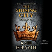 Shining City - Kate Forsyth - audiobook