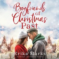 Boyfriends of Christmas Past - Erika Marks - audiobook