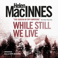 While Still We Live - Helen MacInnes - audiobook
