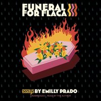 Funeral for Flaca - Emilly G. Prado - audiobook