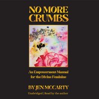 No More Crumbs - Jen McCarty - audiobook