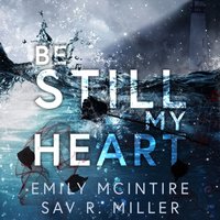 Be Still My Heart - Sav R. Miller - audiobook