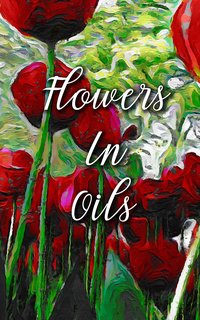 Flowers In Oils - Madison Deblanco - ebook