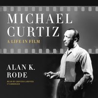 Michael Curtiz - Alan K. Rode - audiobook