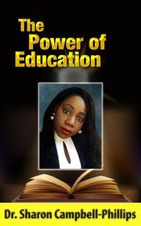 The Power of Education - Dr. Sharon Campbell-Phillips - ebook