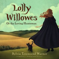 Lolly Willowes - Sylvia Townsend Warner - audiobook