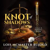 Knot of Shadows - Lois McMaster Bujold - audiobook
