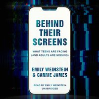 Behind Their Screens - Emily Weinstein - audiobook