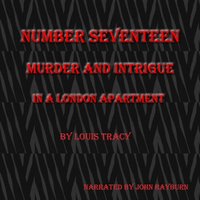 Number Seventeen - Louis Tracy - audiobook