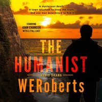 Humanist - Audio Drama - WERoberts - audiobook