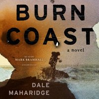 Burn Coast - Dale Maharidge - audiobook