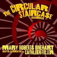 Circular Staircase - Mary Roberts Rinehart - audiobook