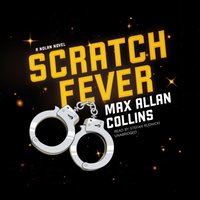 Scratch Fever - Max Allan Collins - audiobook