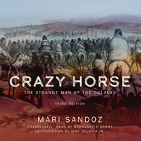 Crazy Horse, Third Edition - Mari Sandoz - audiobook