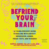 Befriend Your Brain - Faith G. Harper - audiobook