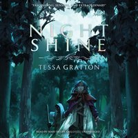 Night Shine - Tessa Gratton - audiobook