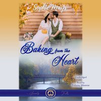 Baking from the Heart - Sophie Mays - audiobook