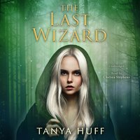 Last Wizard - Tanya Huff - audiobook