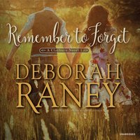 Remember to Forget - Deborah Raney - audiobook