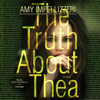 Truth about Thea - Amy Impellizzeri - audiobook