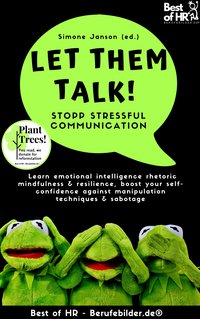 Let Them Talk! Stopp Stressful Communication - Simone Janson - ebook