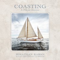 Coasting - Jonathan Raban - audiobook