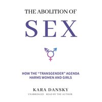 Abolition of Sex - Kara Dansky - audiobook