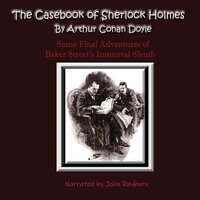 Casebook of Sherlock Holmes - Arthur Conan Doyle - audiobook