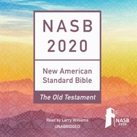 NASB 2020 Old Testament Audio Bible - Larry Williams - audiobook