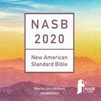 NASB 2020 Audio Bible - Larry Williams - audiobook