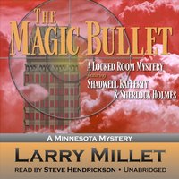 Magic Bullet - Larry Millett - audiobook